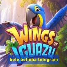 bele belinha telegram